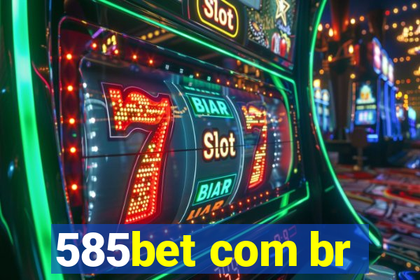 585bet com br